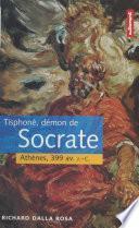Télécharger le livre libro Tisphoné, Démon De Socrate : Athènes, 399 Av. J.-c.
